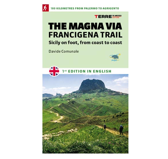 The Magna Via Francigena Trail – Sicily On Foot, From Coast To Coast ...